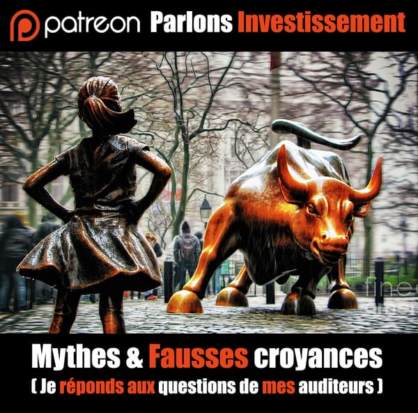 Parlons Investissement : Mythes & Fausses croyances ( Je réponds aux questions de mes auditeurs )