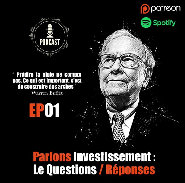 Parlons Investissement : Questions / Réponses No.6 - ÉP1